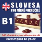 Angličtina - slovesa pro mírně pokročilé B1