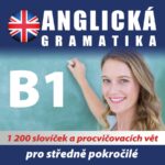 Anglická gramatika pro středně pokročilé B1