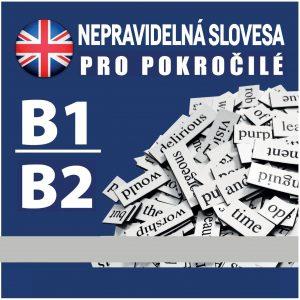 Angličtina - nepravidelná slovesa B1-B2